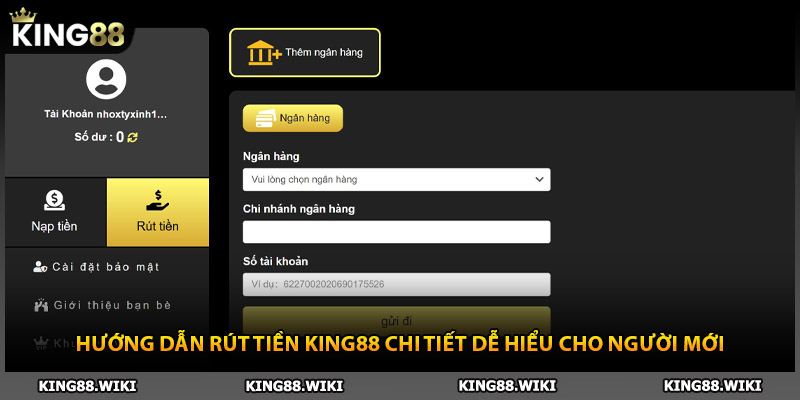Hướng dẫn rút tiền King88 chi tiết dễ hiểu cho người mới