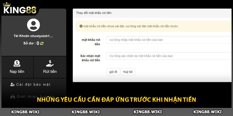 Những yêu cầu cần đáp ứng trước khi rút tiền King88